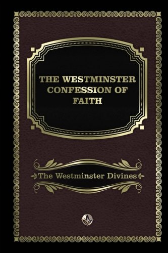 Product Cover The Westminster Confession of Faith