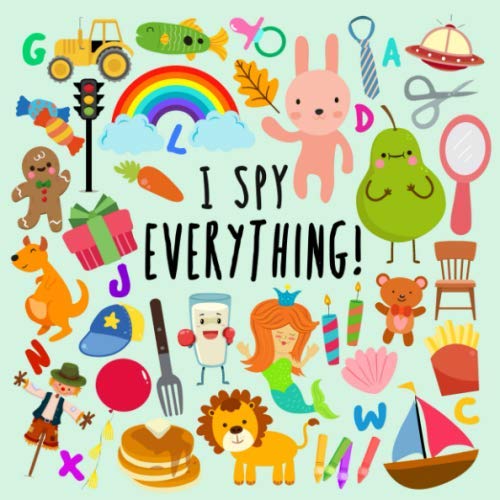 Product Cover I Spy - Everything!: A Fun Guessing Game for 2-4 Year Olds