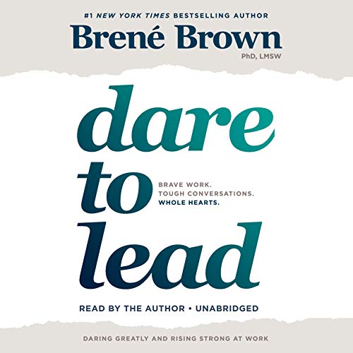 Product Cover Dare to Lead: Brave Work. Tough Conversations. Whole Hearts.