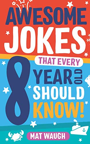 Product Cover Awesome Jokes That Every 8 Year Old Should Know!