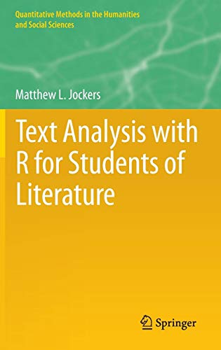 Product Cover Text Analysis with R for Students of Literature (Quantitative Methods in the Humanities and Social Sciences)