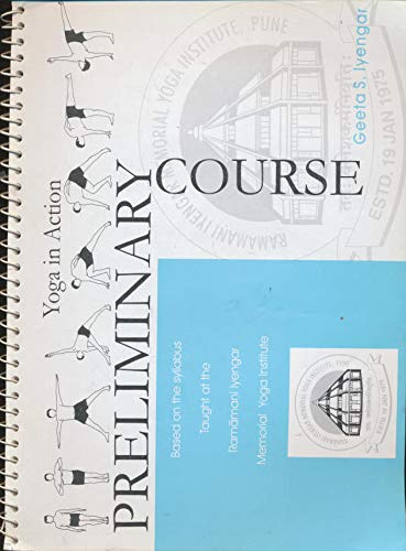 Product Cover Preliminary Course (For Beginners) (Yoga In Action) by Geeta S. Iyengar (2000) Spiral-bound