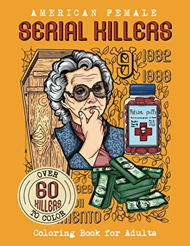 Product Cover American Female SERIAL KILLERS: Coloring Book for Adults. Over 60 killers to color (True Crime Gifts)