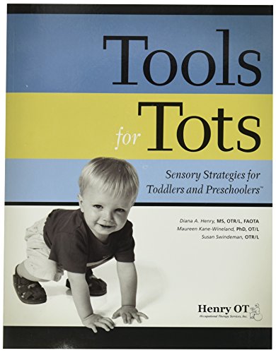 Product Cover Henry OT Tools for Tots: Sensory Strategies for Toddlers and Preschoolers Book