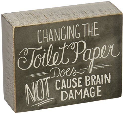 Product Cover Primitives by Kathy Chalk Art Box Sign, 5 x 4-Inches, Changing The Toilet Paper Does Not
