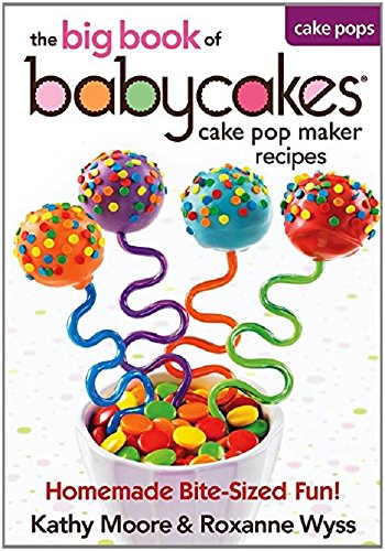 Product Cover Babycakes Cake Pop Maker Recipes - The big book of Cake Pop Maker Recipes