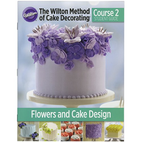 Product Cover The Wilton Method of Cake Decorating Course 2 Student Guide