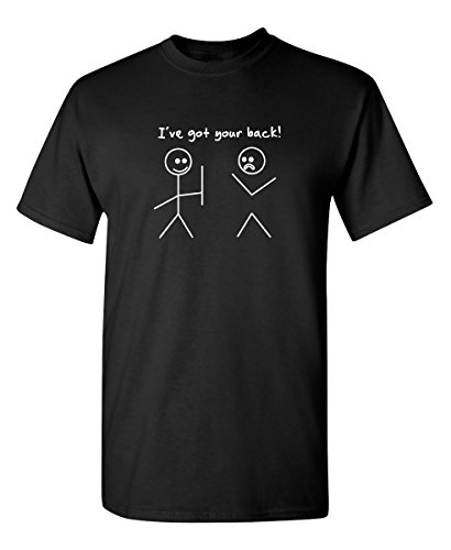 Product Cover I Got Your Back Stick Figure Graphic Friendship Novelty Sarcastic Funny T Shirt