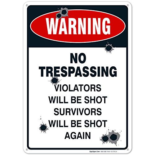 Product Cover No Trespassing Sign, Violators Will Be Shot, 10x14 Rust Free Aluminum, Weather/Fade Resistant, Easy Mounting, Indoor/Outdoor Use, Made in USA by SIGO SIGNS