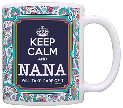 Product Cover Keep Calm Nana Will Take Care of It Gift Coffee Mug Tea Cup Paisley