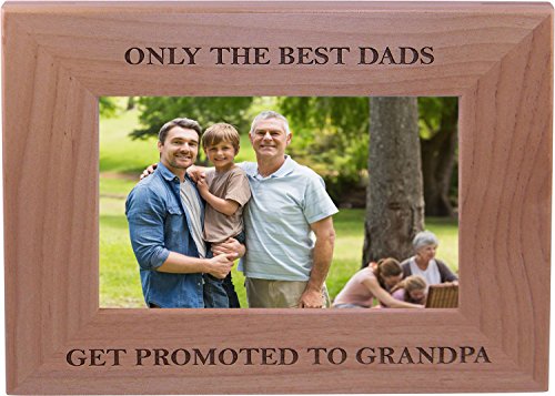 Product Cover Only The Best Dads Get Promoted to Grandpa 4x6 Inch Wood Picture Frame - Great Gift for Father's Day Birthday or Christmas Gift for Dad Grandpa Papa Husband