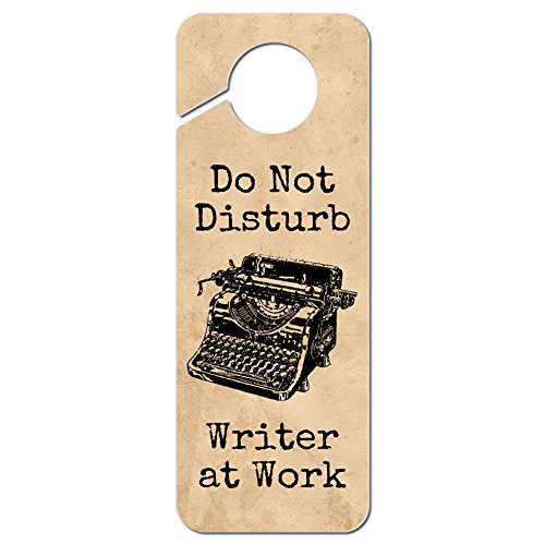 Product Cover Graphics and More Do Not Disturb Writer at Work Plastic Door Knob Hanger Sign