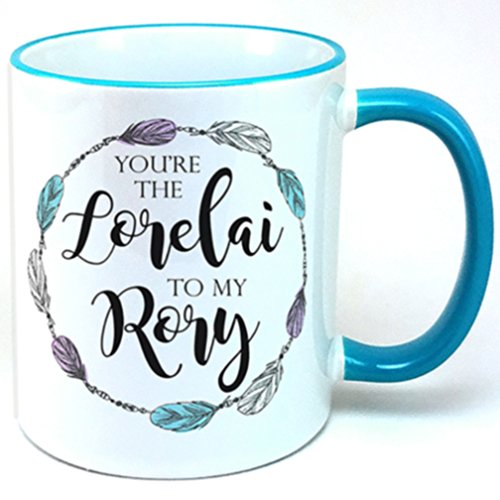 Product Cover You're The Lorelai To My Rory Mug, 11oz White Coffee Mug, Tea Mug, plus sticker