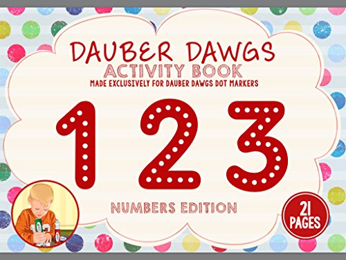 Product Cover Cameron Frank Products 123 Edition Dot Marker Activity Sheets 21 Pages Made Exclusively for Dauber Dawgs Dot Markers / Bingo Daubers with Free PDF Book Download