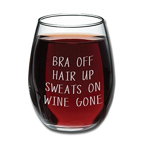 Product Cover Bra Off Hair Up Sweats On Wine Gone Funny 15oz Wine Glass - Unique Gift Idea for Her, Mom, Wife, Girlfriend, Sister, Grandmother, Aunt - Perfect Birthday Gifts for Women