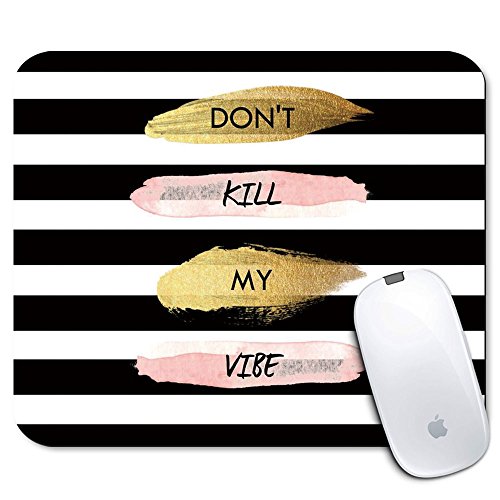 Product Cover iNeworld Personalized Rectangle Mouse Pad- Printed Stripe Quote Don't Kill My Vibe Pattern Non-Slip Rubber Comfortable Customized Computer Mouse Pad (9.45x7.87inch)