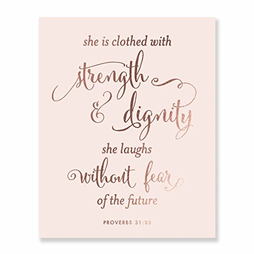 Product Cover She Is Clothed With Strength And Dignity Rose Gold Foil Pink Print Script Poster Bible Verse Proverbs 31:25 Nursery Wall Art Religious Home Decor 8 inches x 10 inches B31