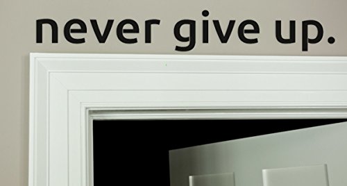 Product Cover Never give up Over The Door Vinyl Wall Decal (Black)