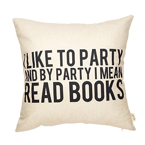Product Cover Fjfz I Like to Party and by Party I Mean Read Books Motivational Inspirational Quote Cotton Linen Home Decorative Throw Pillow Case Cushion Cover with Words for Book Lover Worm Sofa Couch, 18