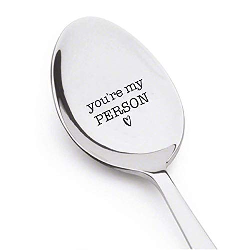 Product Cover You are my person spoon - Best Selling Item - Engraved Message Spoon - coffee or tea spoon - Best Friend Spoon gift - cereal food lover - Unique Gift Personalized for the Favorite Person in your Life.