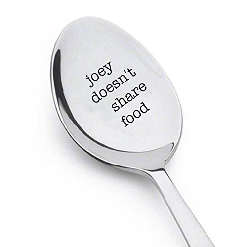 Product Cover Joey doesn't share food - engraved spoon - for the friend who doesn't like to share food with anyone - Unique Gift - Best Friend Spoon gift - perfect funny gifts - Gift For Him and Her