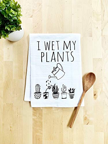 Product Cover Funny Kitchen Towel, I Wet My Plants, Flour Sack Dish Towel, Sweet Housewarming Gift, White