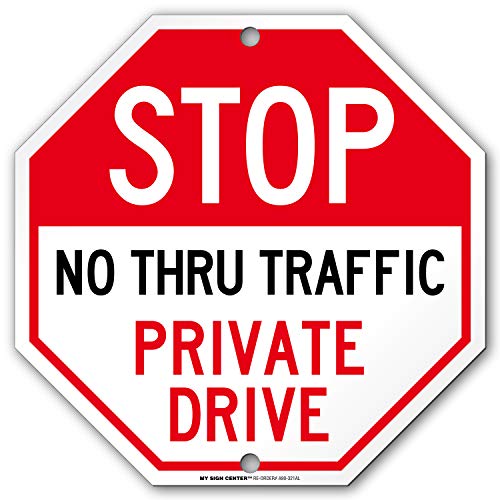 Product Cover Private Drive Sign, Private Road, Stop No Thru Traffic Sign, Octagon Shaped Outdoor Rust-Free Metal, 11