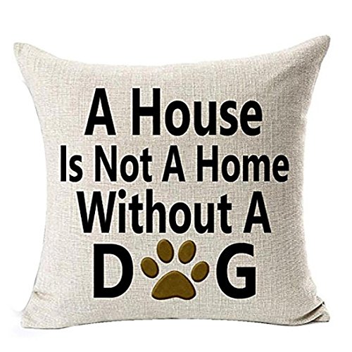 Product Cover Decorative Pillowcase, Best Dog Lover Gifts Cotton Linen Throw Pillow Case Cushion Cover - a house is not a home without a dog (White)
