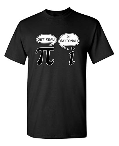 Product Cover Get Real Be Rational Pi Funny Math Geek Sarcastic Adult Novelty Funny T Shirt