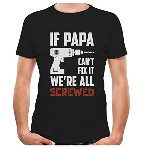 Product Cover If PAPA Can't Fix It We're All Screwed Gift for Grandpa/Dad T-Shirt