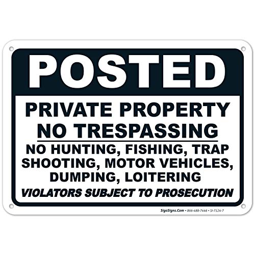 Product Cover Private Property Sign, No Trespassing Sign, 10x7 Rust Free Aluminum, Weather/Fade Resistant, Easy Mounting, Indoor/Outdoor Use, Made in USA by SIGO SIGNS