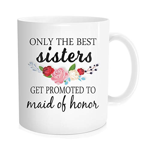 Product Cover Hasdon-Hill Only The Best Sisters Get Promoted To Maid Of Honor Coffee Mug, Bride Gift Cup, Wedding Bridesmaid Gift, Bridal Shower Mug, 11 Oz White
