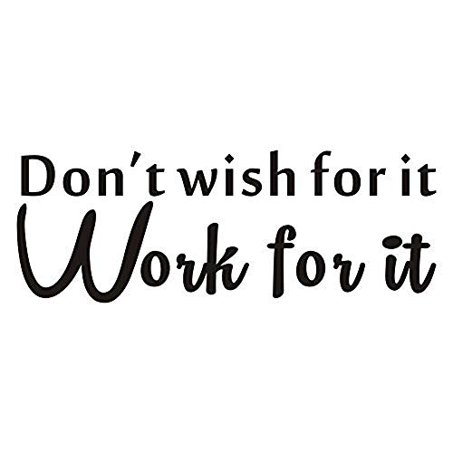 Product Cover Don't Wish for It Work for It Wall Decal Inspirational Attitude Vinyl Wall Sticker for Home Gym,Sport Gym,Living Room Office Remind Fitness Workout Success Quotes Wall Decal Wall Decorations,Black