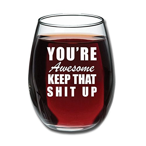 Product Cover You're Awesome Funny 15 oz Stemless Wine Glass - Unique Birthday Gift Ideas Men or Women - Novelty Gifts for Office Coworker or Best Friend - Great for Wine Lovers