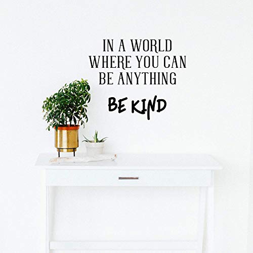 Product Cover Vinyl Wall Art Decal - In A World Where You Can Be Anything Be Kind - 19