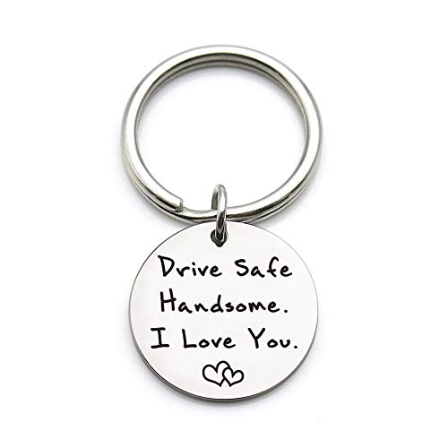 Product Cover XGAKWD Drive Safe Keychain Handsome I Love You Gift for Husband Boyfriend Him, Car Driver Trucker Keychain Gifts
