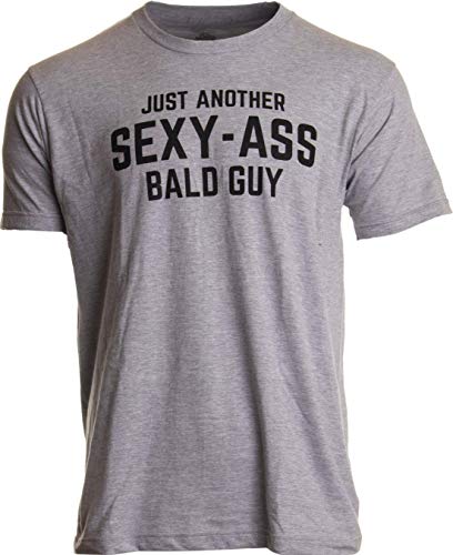 Product Cover Just Another Sexy Bald Guy | Funny Dad Husband Grandpa Joke Men Humor T-Shirt