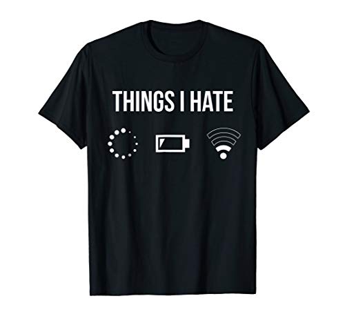 Product Cover Things I Hate TShirt Programmer Gamer Fun Shirt Gift Idea