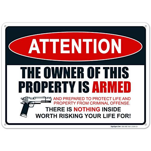Product Cover Gun Sign, The Owner of This Property is Armed Sign, 10x14 Rust Free Aluminum, Weather/Fade Resistant, Easy Mounting, Indoor/Outdoor Use, Made in USA by SIGO SIGNS