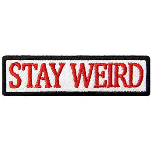 Product Cover Stay Weird Patch Embroidered Funny Badge Biker Applique Iron On Sew On Emblem