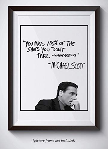 Product Cover Michael Scott Motivational Quote Poster - You Miss 100% Of The Shots You Dont Take - Wayne Gretzky Quote - 11x14 UNFRAMED Print - Office Decor - Great Gift For Fans Of The Office TV Show