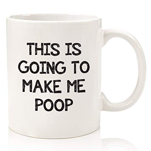 Product Cover Funny Gag Gifts - Mug: This Is Going To Make Me Po-p - Best Christmas Gifts For Dad, Men - Unique Gift Idea For Him From Son, Daughter, Wife - Top Bday Present For Husband, Brother - Fun Novelty Cup
