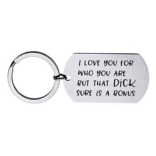 Product Cover Couples Gifts Keychain, Gift for Boyfriend Girlfriend, I Love You for Who You are But That Dick Sure is A Bonus Keyring Valentine's Day Christmas Gifts for Husband Wife
