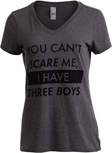 Product Cover You Can't Scare Me, I Have Three Boys | Funny Sons Mom Mommy V-Neck T-Shirt Women