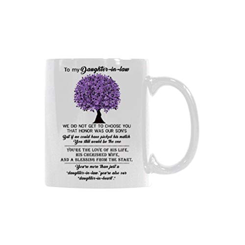 Product Cover To My Daughter-In-law Mug - I Did Not Get To Choose You That Honor Was My Son's Coffee Mug - Ceramic Coffee Water Cup - Creative Gift For Family and Friend 11oz