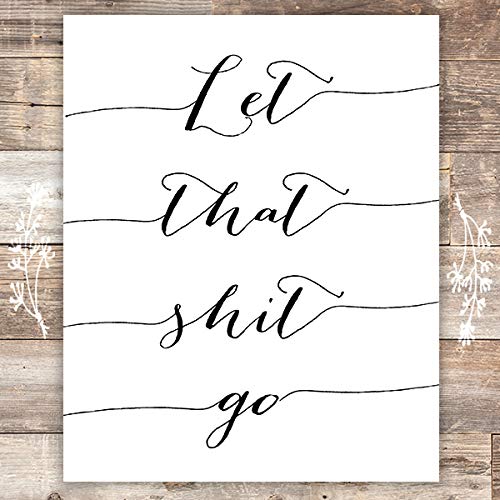 Product Cover Let That Shit Go Art Print - Unframed - 8x10 | Motivational Wall Art