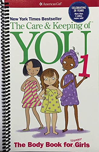 Product Cover The Care and Keeping of You: The Body Book for Younger Girls, Revised Edition (American Girl Library)