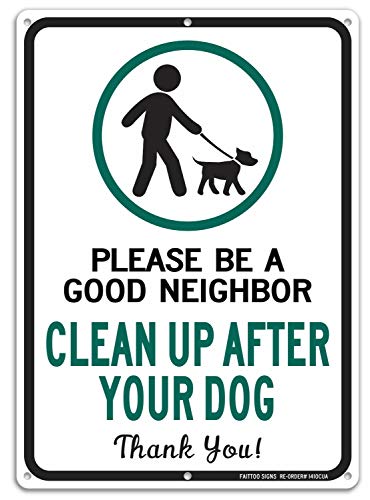 Product Cover Clean Up After Your Dog Sign, Please Be a Good Neighbor, Clean Up After Your Pets, Be a Good Neighbor Sign, 14x10 Rust Free .40 Aluminum UV Printed, Easy to Mount Weather Resistant, Non-fading