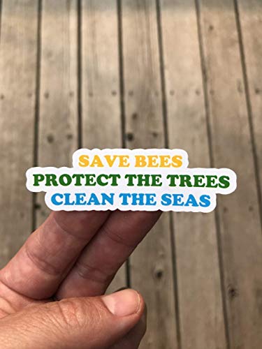 Product Cover Save Bees Protect the trees Clean the Seas Sticker - Word Sticker - Phone sticker - Word Sticker - Inspirational Sticker - Laptop sticker - Matte finish