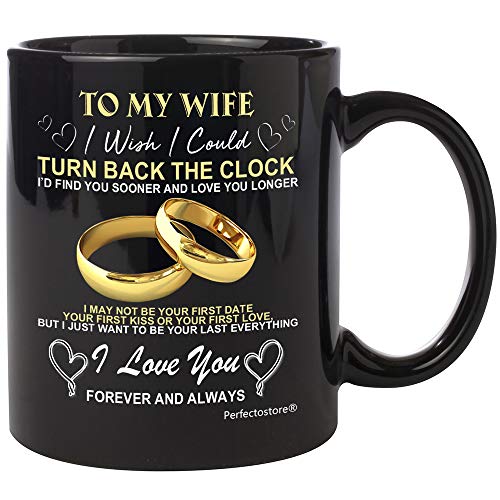Product Cover To My Wife I wish I could TURN BACK THE CLOCK - Christmas presents gifts Idea for her, birthday gifts, Best wedding anniversary gift for Women, Husband, Him Coffee Mug 11oZ